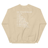 Unisex "Side Effects" Sweatshirt