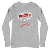 Unisex Long Sleeve "Dripped In The Blood" Tee