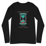 Unisex Long Sleeve "Those Who Wait" Tee