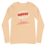 Unisex Long Sleeve "Dripped In The Blood" Tee