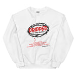 Unisex "Dripped In The Blood" Sweatshirt